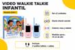 WALKIE TALKIE INFANTIL C/ CAMARA